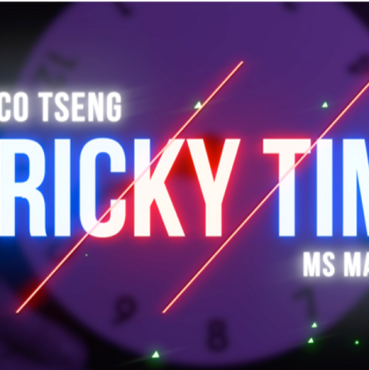 Tricky Time by Zico Tseng & MS Magic