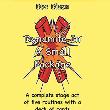 Dynamite In A Small Package by Doc Dixon