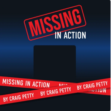Missing in Action by Craig Petty & Mandy Roth