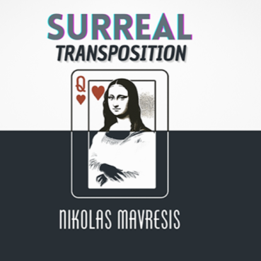 Surreal Transposition by Nikolas Mavresis